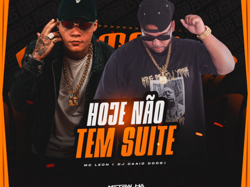 Hoje Não Tem Súite (Single)