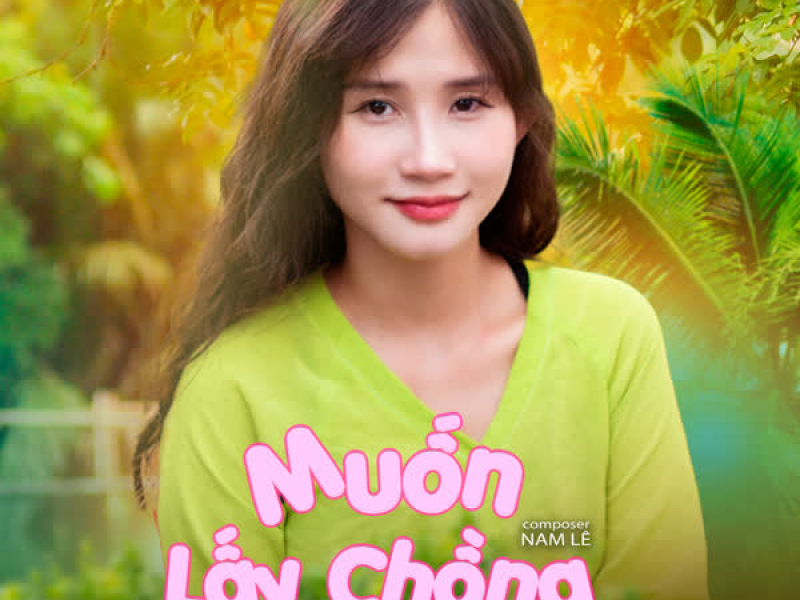 Muốn Lấy Chồng (Cover Version) (Single)