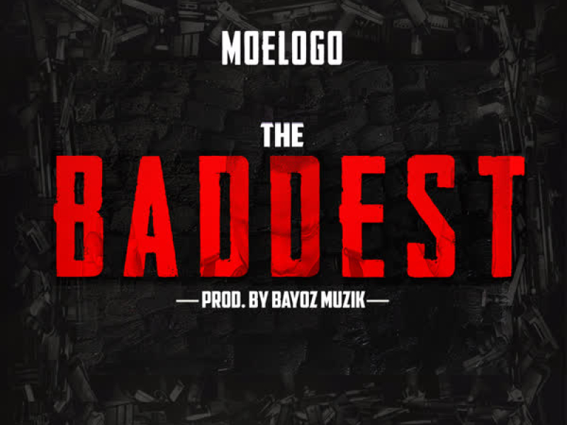 The Baddest (Single)