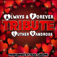 Always & Forever: Tribute to Luther Vandross