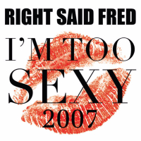 I'm Too Sexy 2007