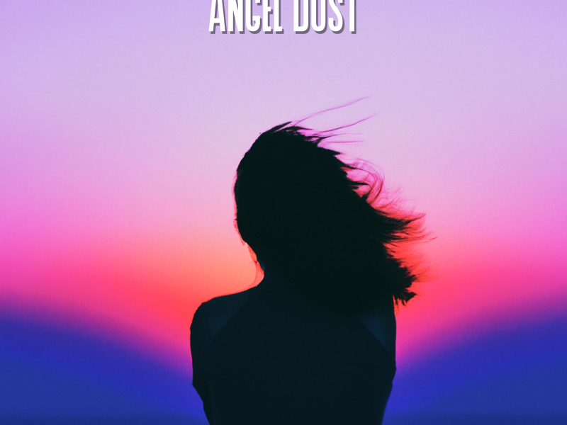 Angel Dust (Single)