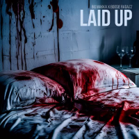 Laid Up (feat. Boosie Badazz) (Single)