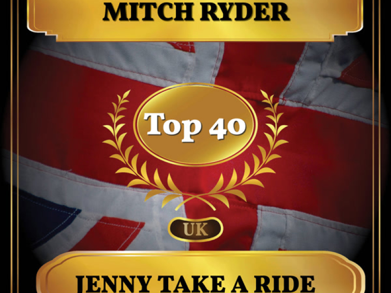 Jenny Take a Ride! (UK Chart Top 40 - No. 33) (Single)