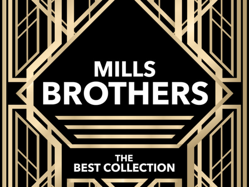 Mills Brothers - The Best Collection