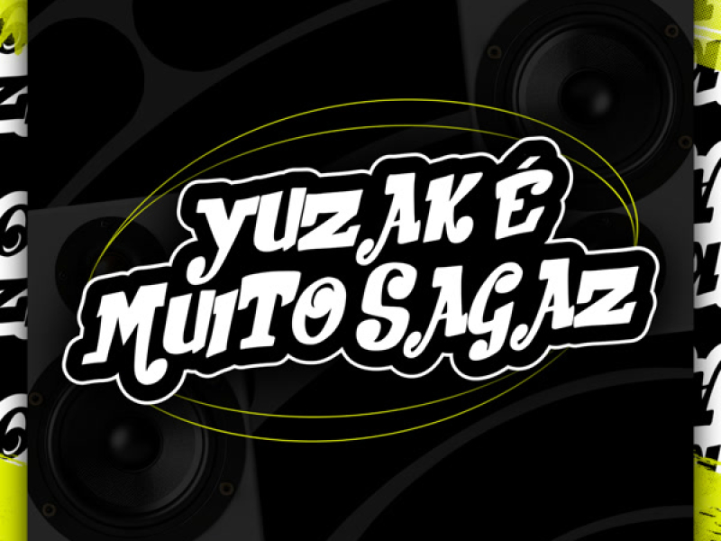 Yuzak é Muito Sagaz (Single)