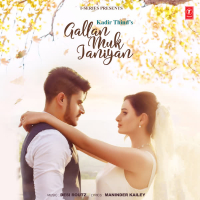 Gallan Muk Janiyan (Single)