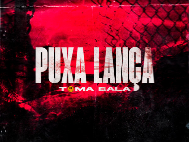 Puxa lança toma bala (Single)