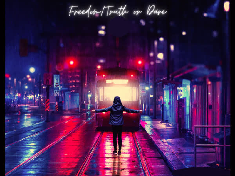 Freedom Truth or Dare (EP)