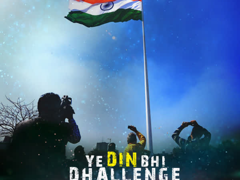 Ye Din Bhi Dhallenge (Single)