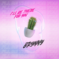 I'll Be There For You (Single)