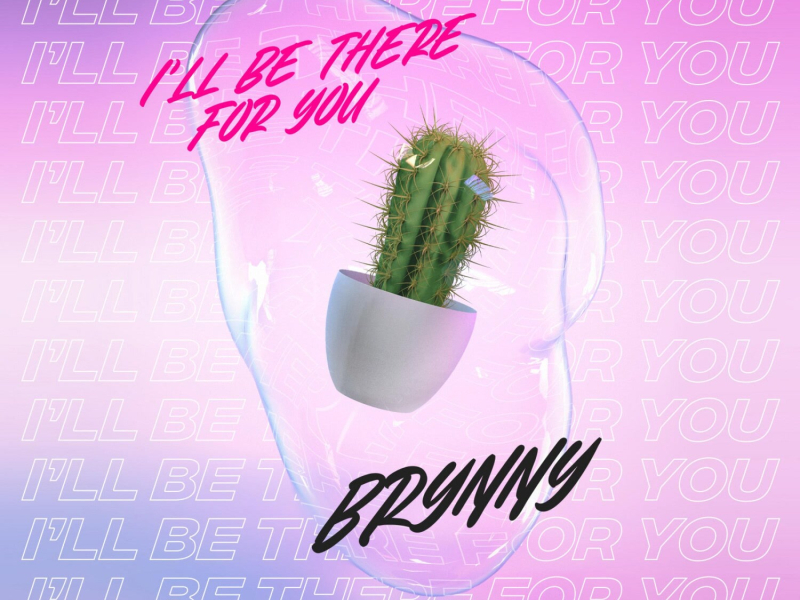 I'll Be There For You (Single)