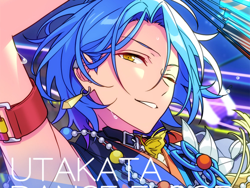 Crazy:B「UTAKATA DANCE FLOOR」あんさんぶるスターズ！！ ESアイドルソング season5 (EP)