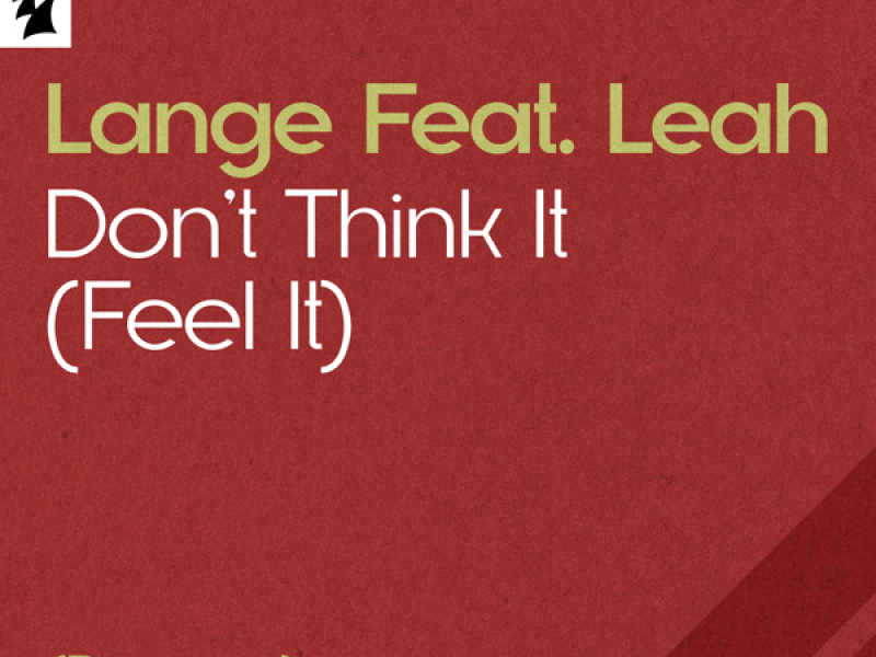 Don’t Think It (Feel It) (Remixes) (Single)