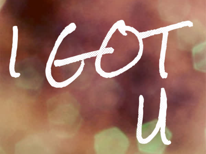 I Got You (Single)