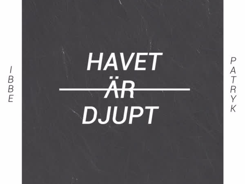 Havet är djupt