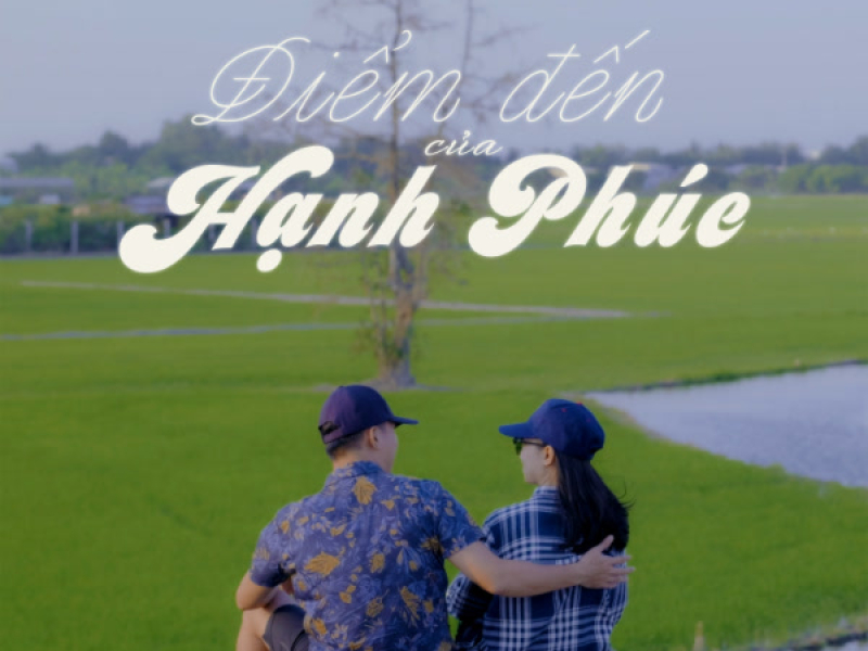 Điểm Đến Của Hạnh Phúc (Single)