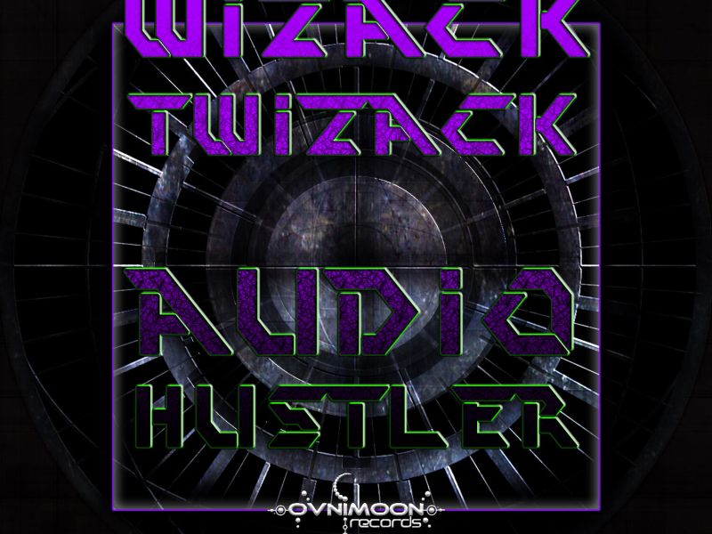 WizackTwizack - Audio Hustler EP