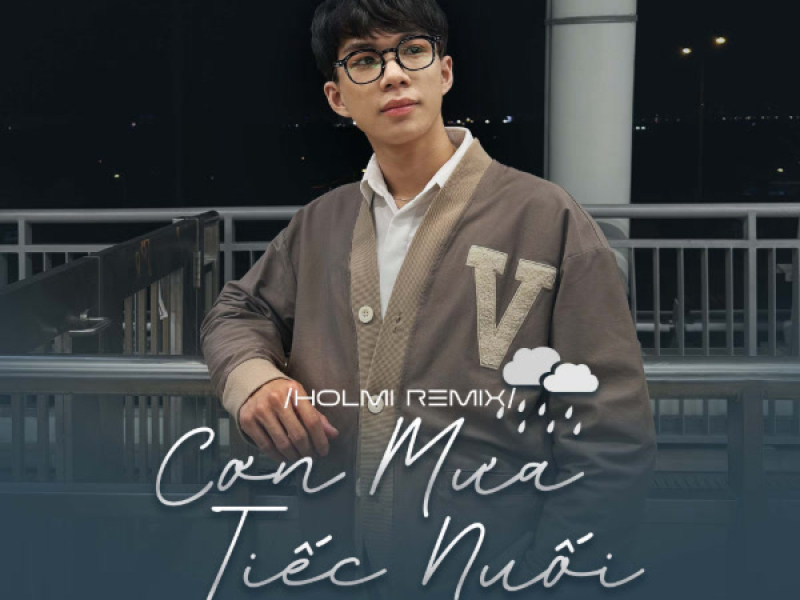 Cơn Mưa Tiếc Nuối (Holmi Remix) (Single)