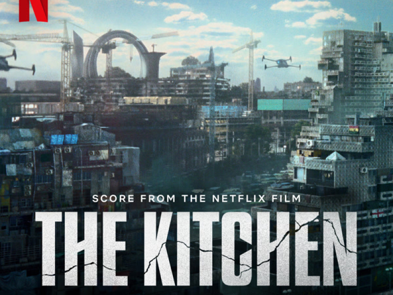 The Kitchen (Score from the Netflix Film)