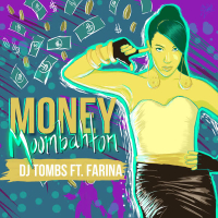 Money (Moombahton Mix) [feat. Farina] (Single)