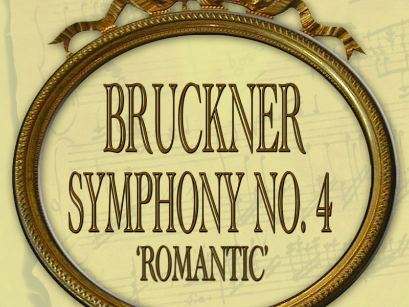 Bruckner: Symphony No. 4 