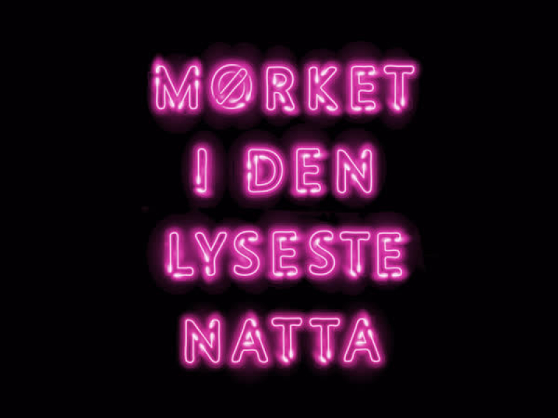 Mørket i den lyseste natta (Single)