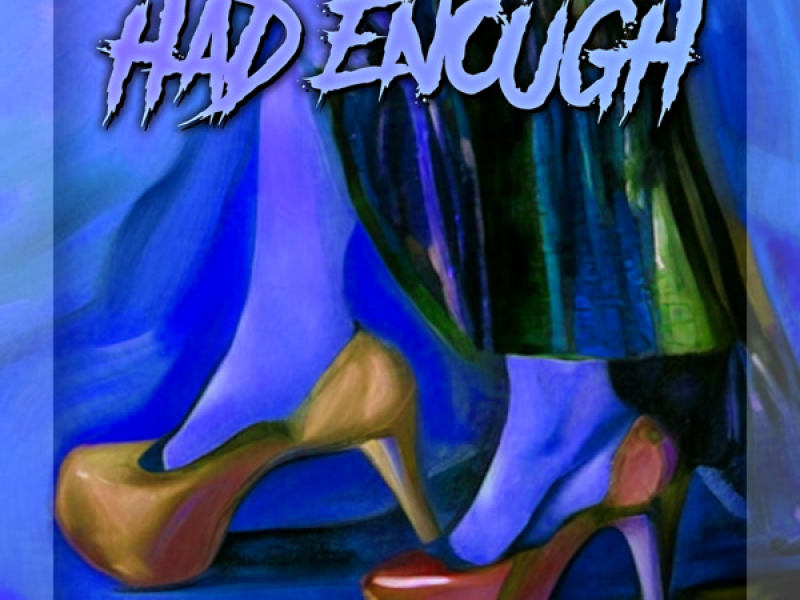 Had Enough (Single)