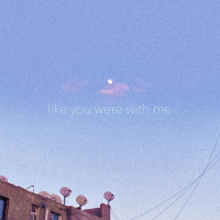 like you were with me (Single)