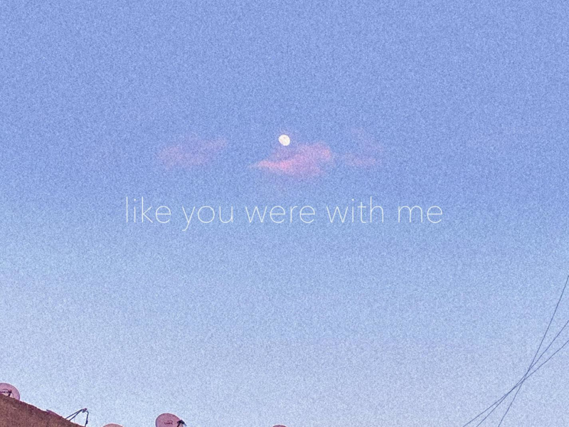 like you were with me (Single)