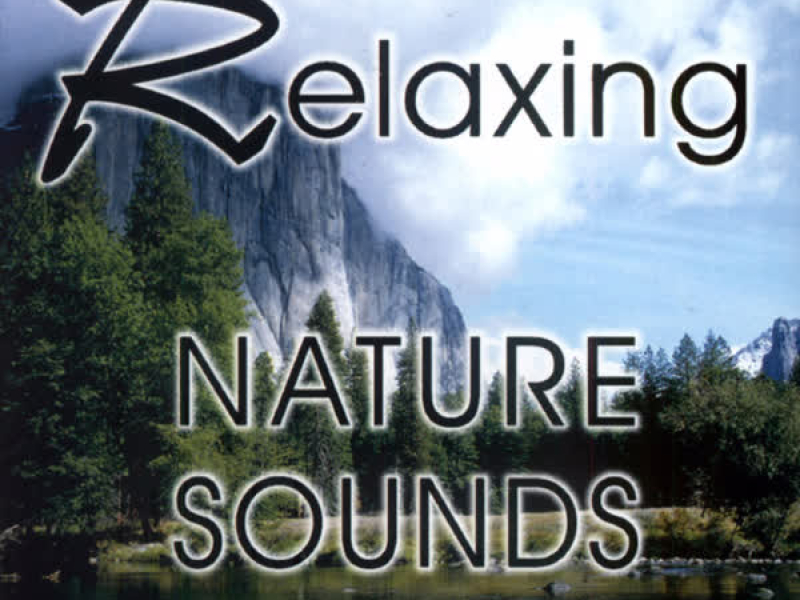 Relaxing Nature Sounds Vol. 1