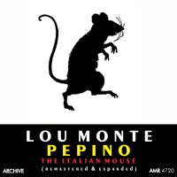 Pepino, The Italian Mouse (Remastered and Expanded)