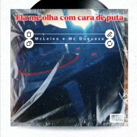 Mtg Ela Me Olha Com Cara de Puta (Single)