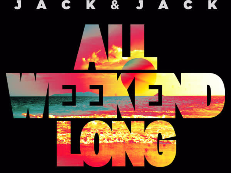 All Weekend Long (Single)