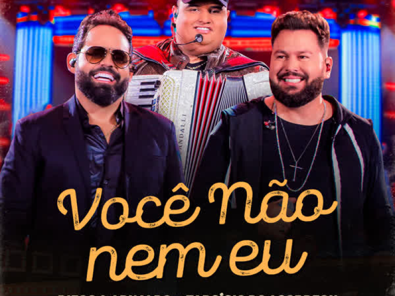 Você Não Nem Eu (Ao Vivo) (Single)