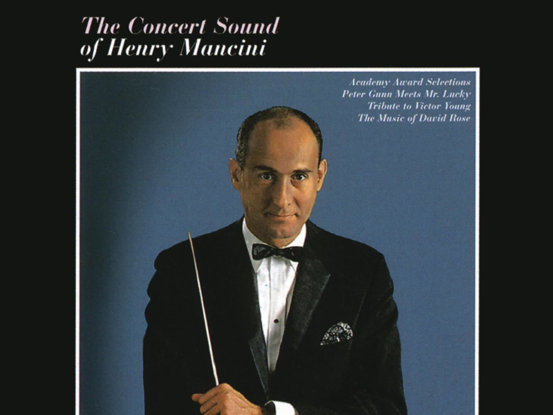 The Concert Sound Of Henry Mancini