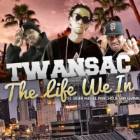 The Life We In (feat. Sider Hussel, Pancho & San Quinn) (Single)
