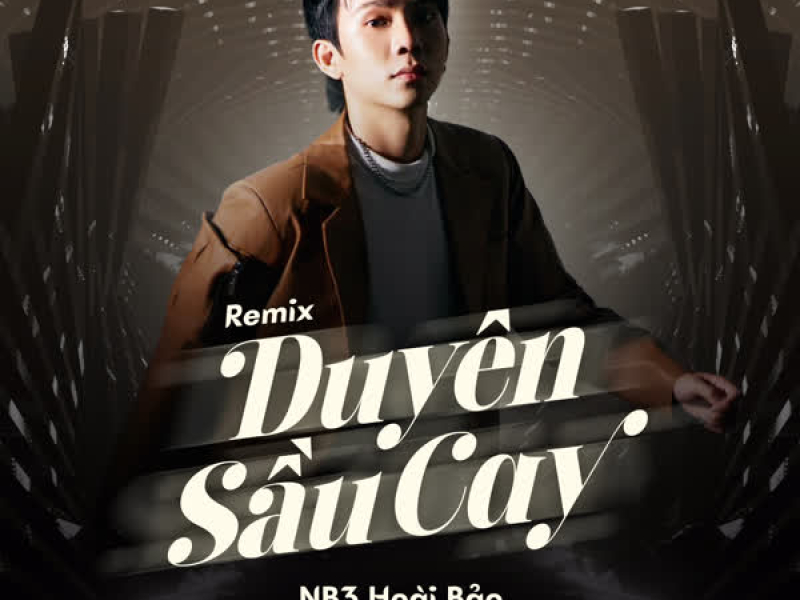 Duyên Sầu Cay (Remix) (Single)