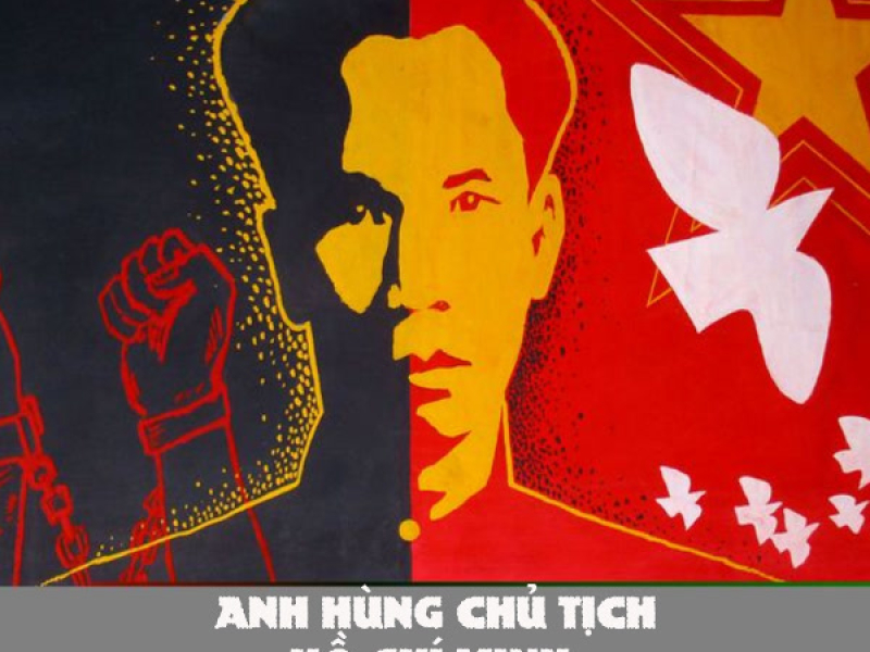 Anh Hùng Chủ Tịch Hồ Chí Minh (Single)