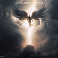 Luv Me a Little (Hardstyle) (Single)