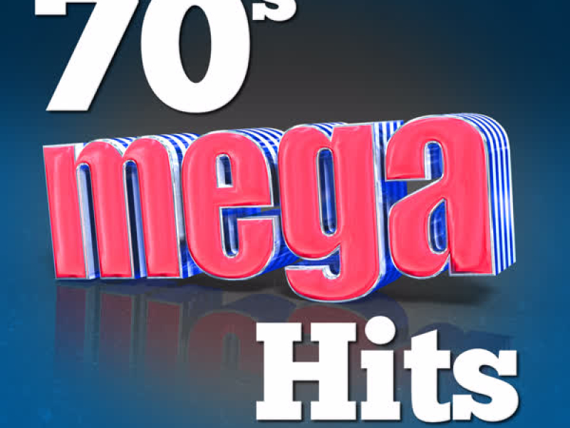 70's Mega Hits