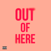 Out Of Here (Single)