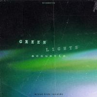 Greenlights (Acoustic) (Single)