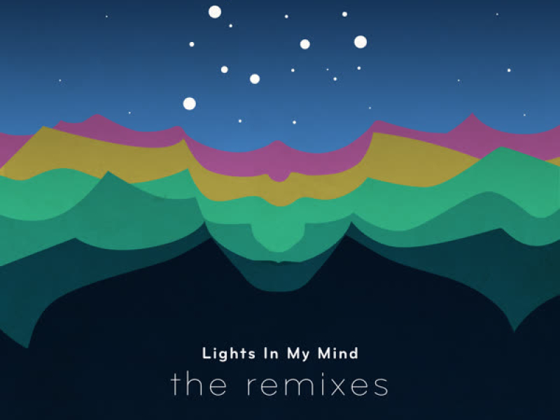 Lights in My Mind (The Remixes) (EP)