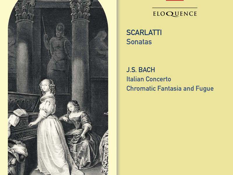 Scarlatti: Sonatas / Bach: Italian Concerto; Chromatic Fantasy & Fugue