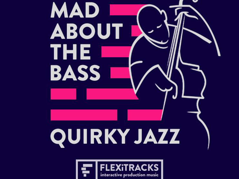 Mad About The Bass - Quirky Jazz