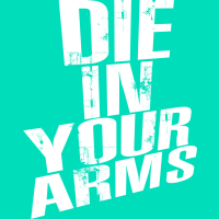 Die In Your Arms - Single