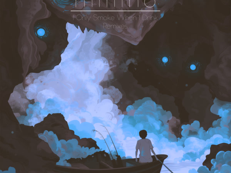 I Only Smoke When I Drink Remixes (EP)