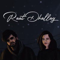 Raat Dhallay (Single)
