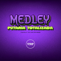 Medley Putaria Totalizada (Single)